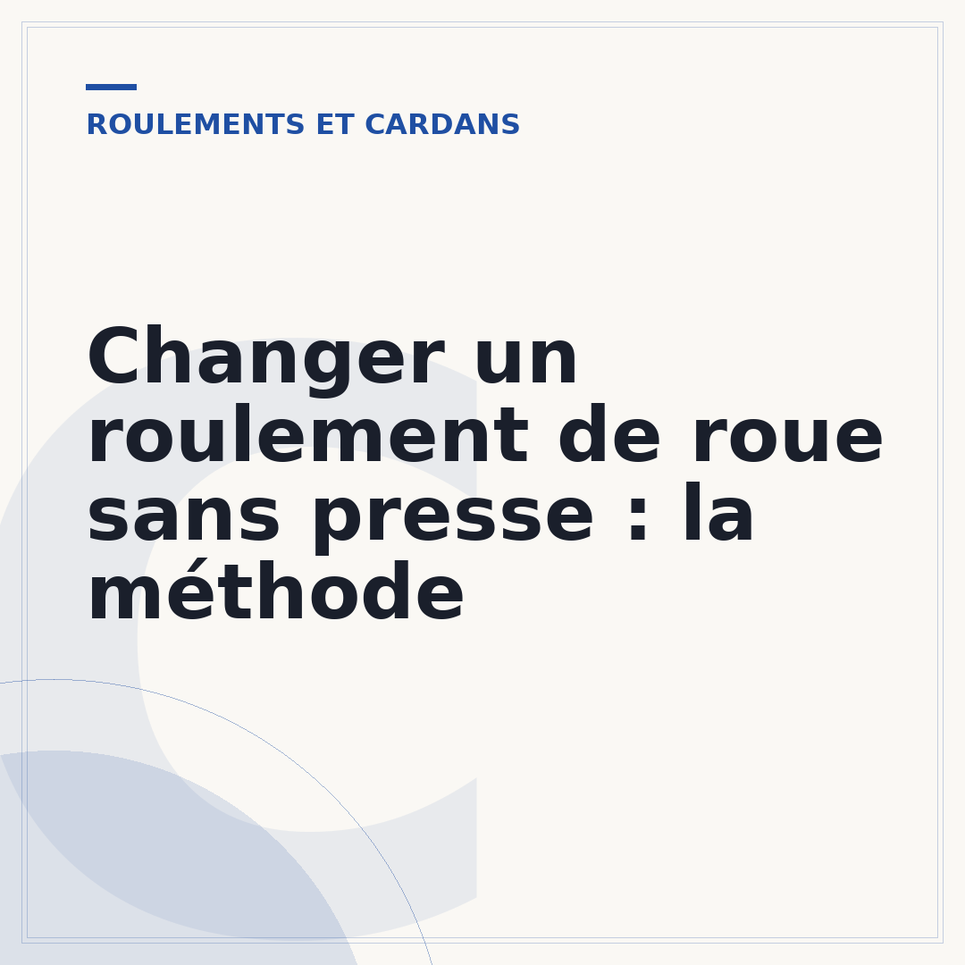 Changer un roulement de roue sans presse : la méthode