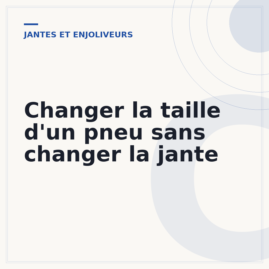 Changer la taille d'un pneu sans changer la jante