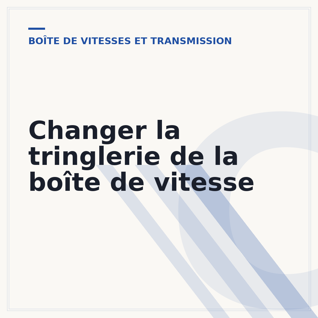 Changer la tringlerie de la boîte de vitesse