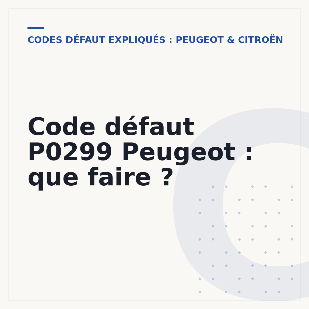 Code défaut P0299 Peugeot : que faire ?