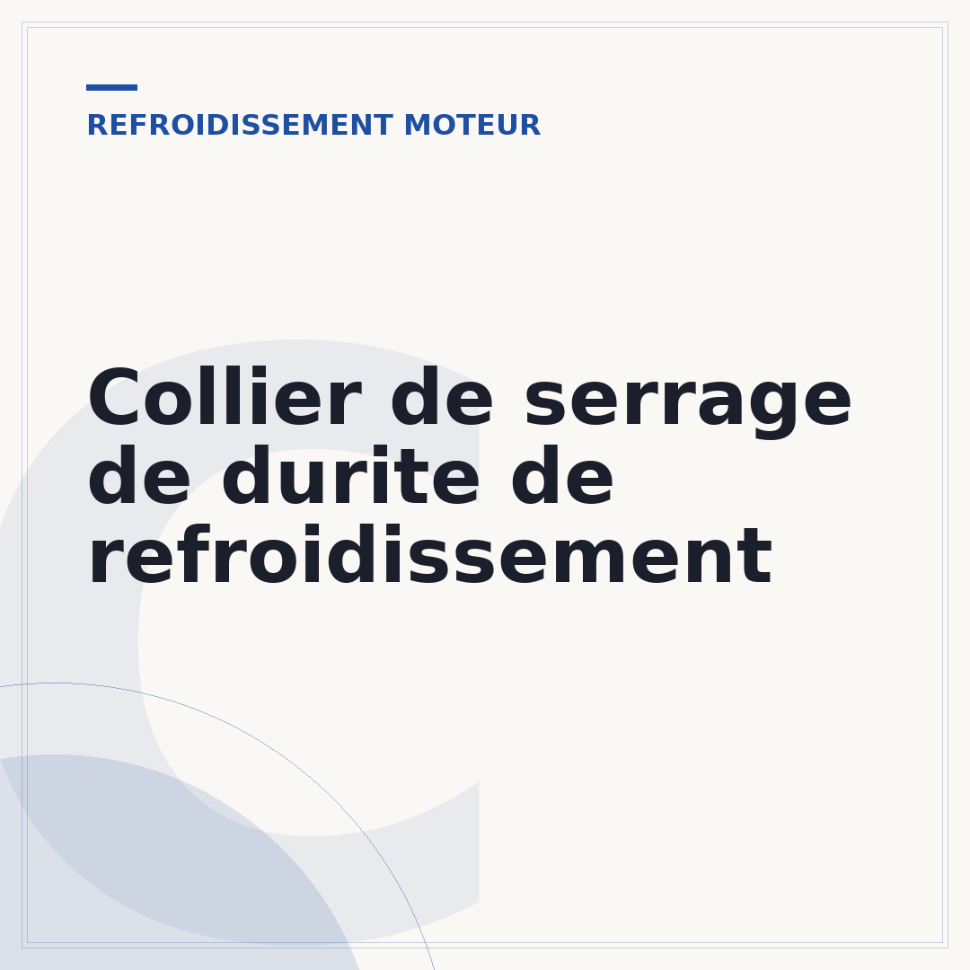 Collier de serrage de durite de refroidissement