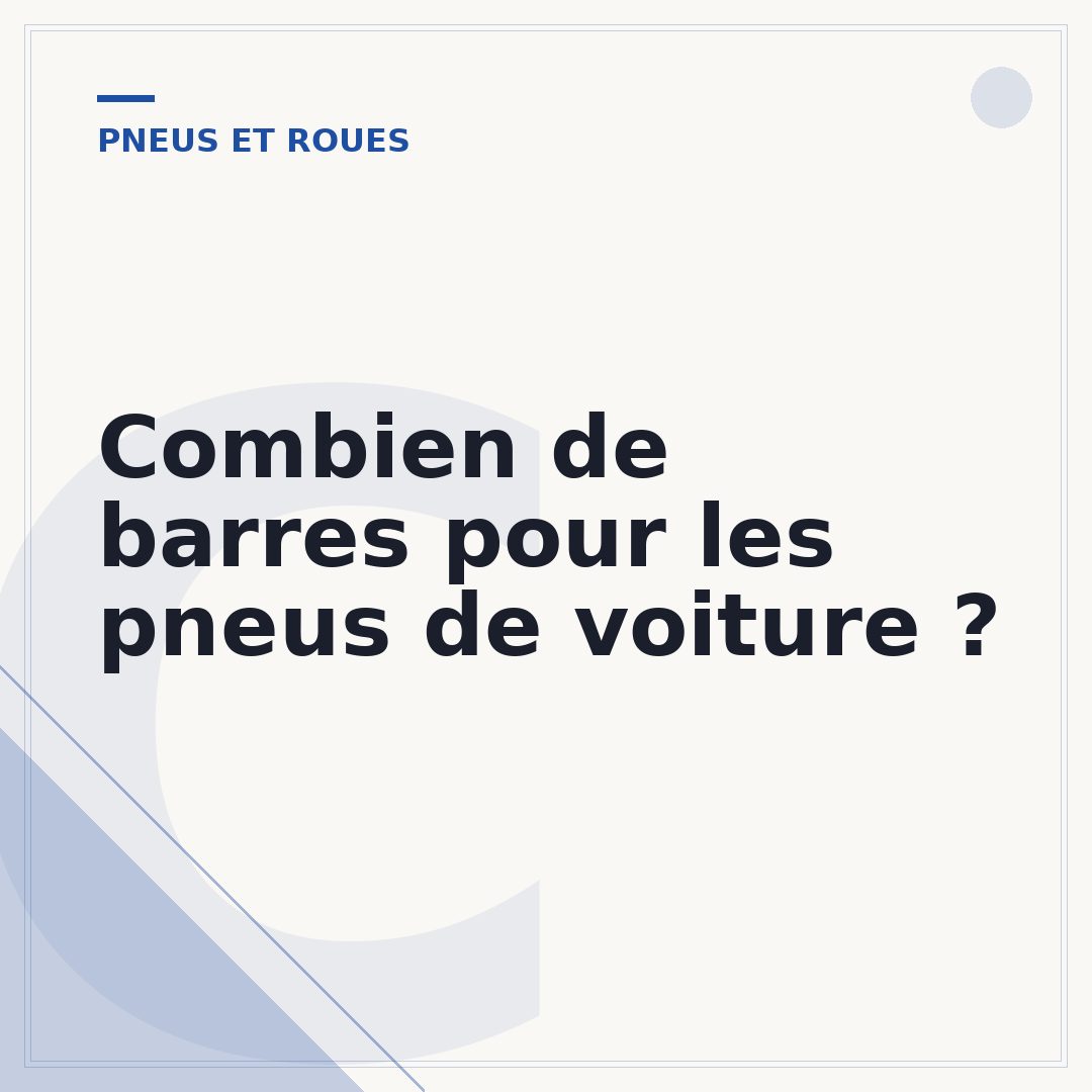 Combien de barres pour les pneus de voiture ?