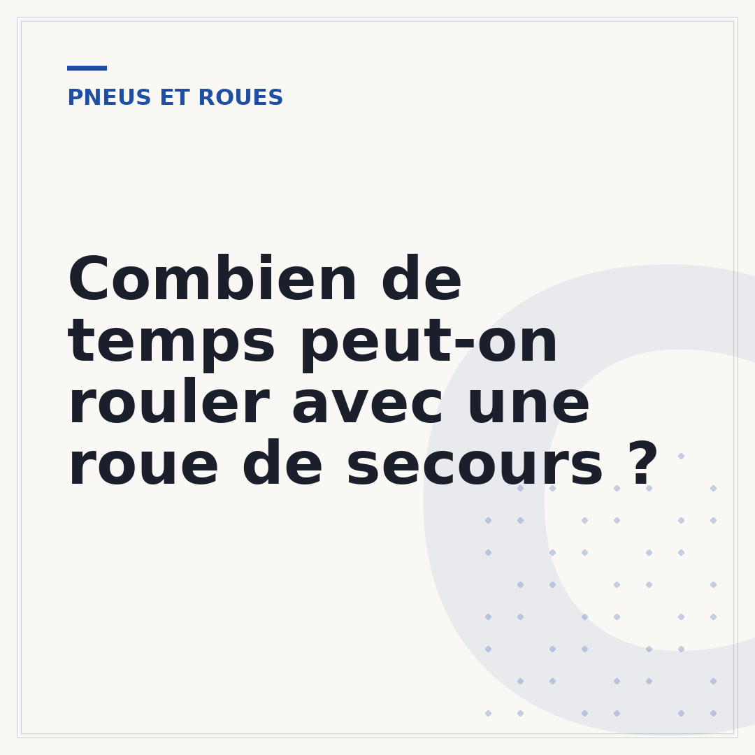 Combien de temps peut-on rouler avec une roue de secours ?