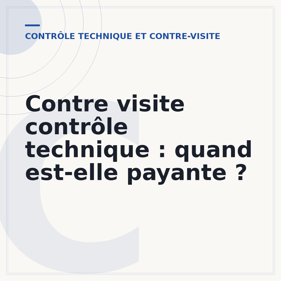 Contre visite contrôle technique : quand est-elle payante ?