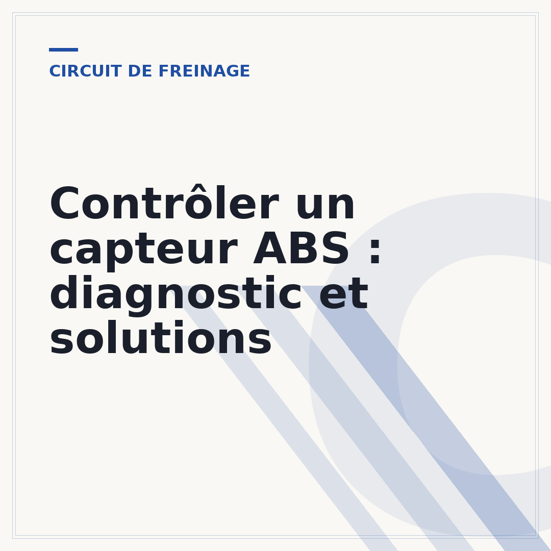 Contrôler un capteur ABS : diagnostic et solutions