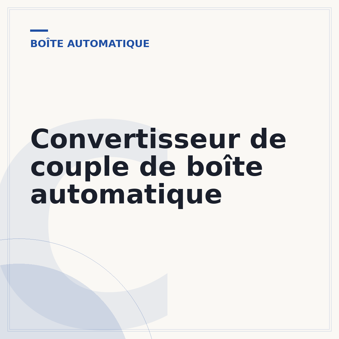 Convertisseur de couple de boîte automatique