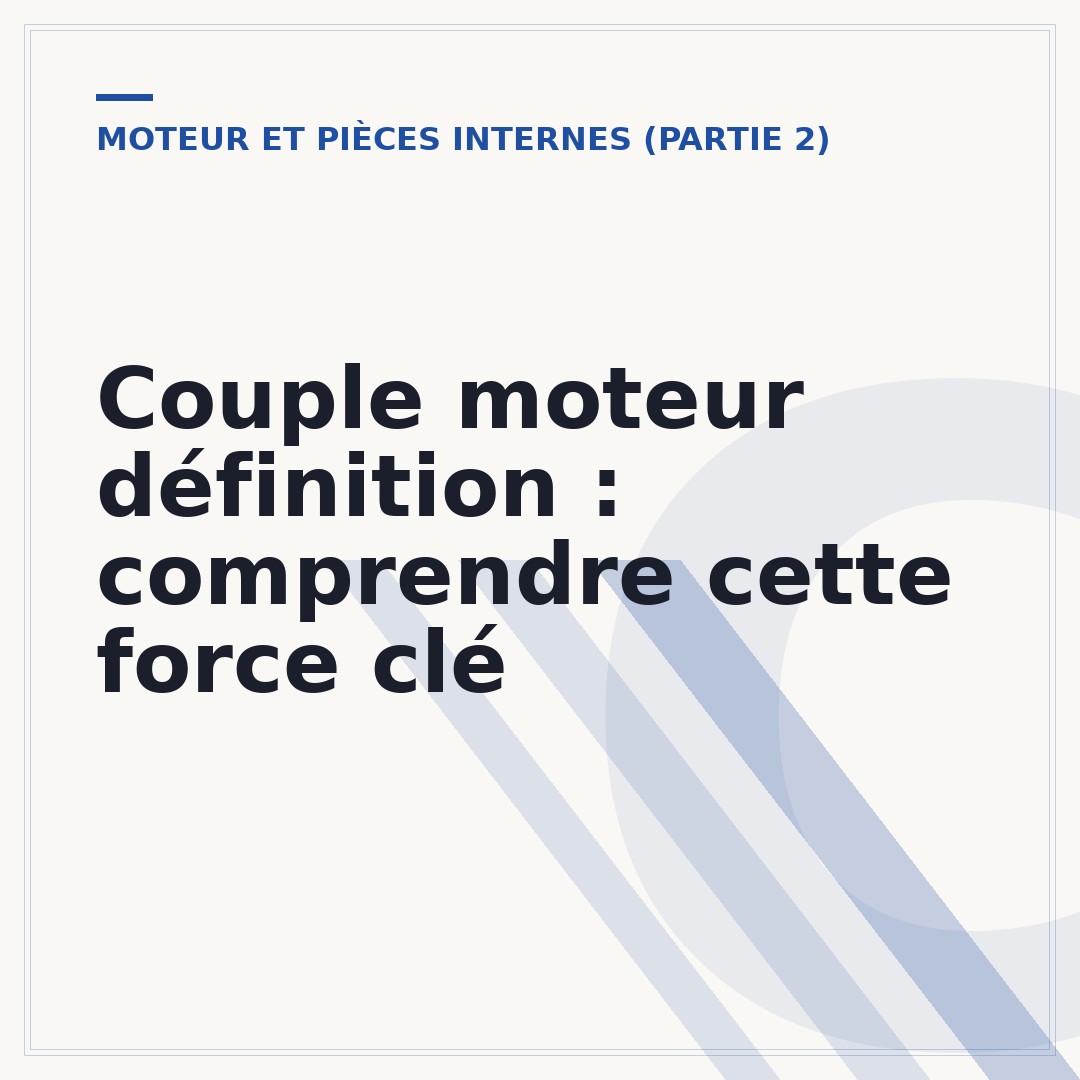 Couple moteur définition : comprendre cette force clé