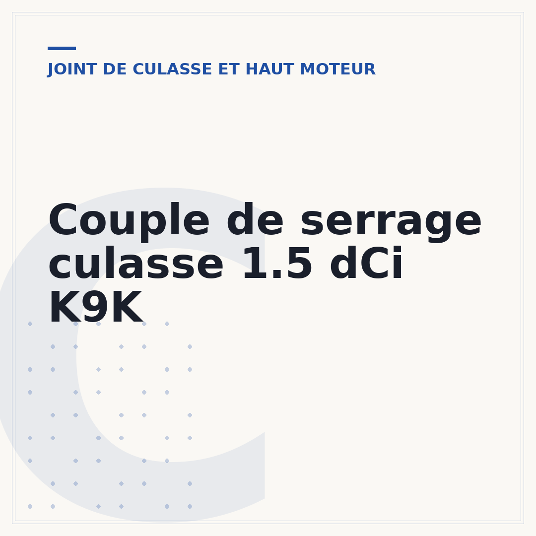 Couple de serrage culasse 1.5 dCi K9K