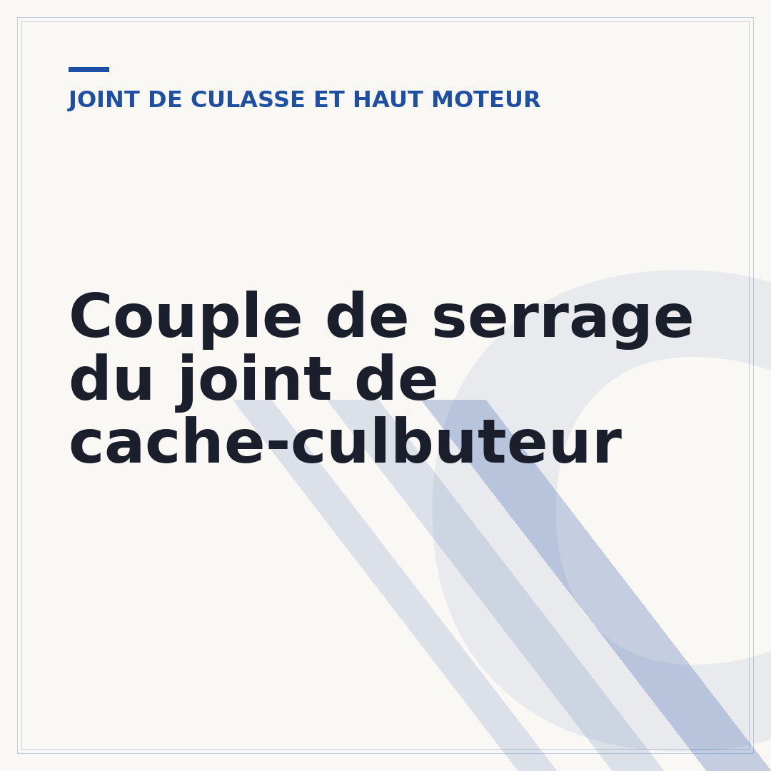 Couple de serrage du joint de cache-culbuteur