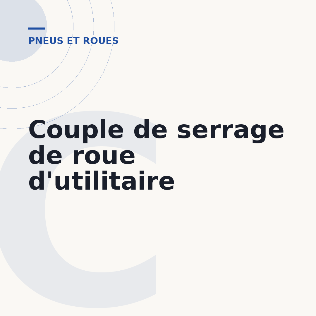 Couple de serrage de roue d'utilitaire