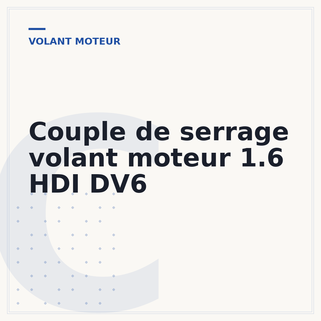 Couple de serrage volant moteur 1.6 HDI DV6