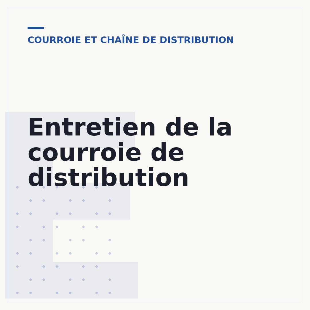 Entretien de la courroie de distribution