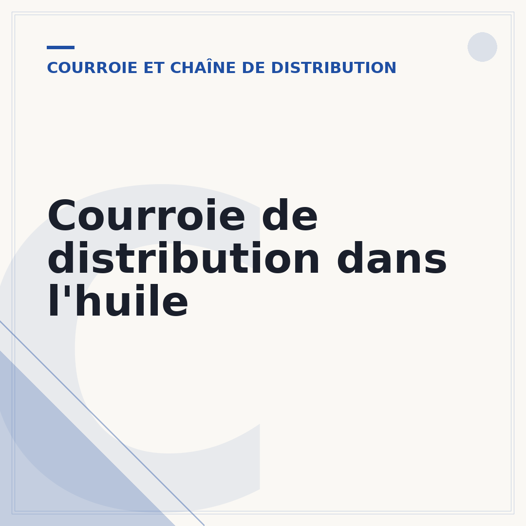 Courroie de distribution dans l'huile