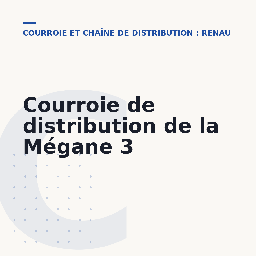 Courroie de distribution de la Mégane 3