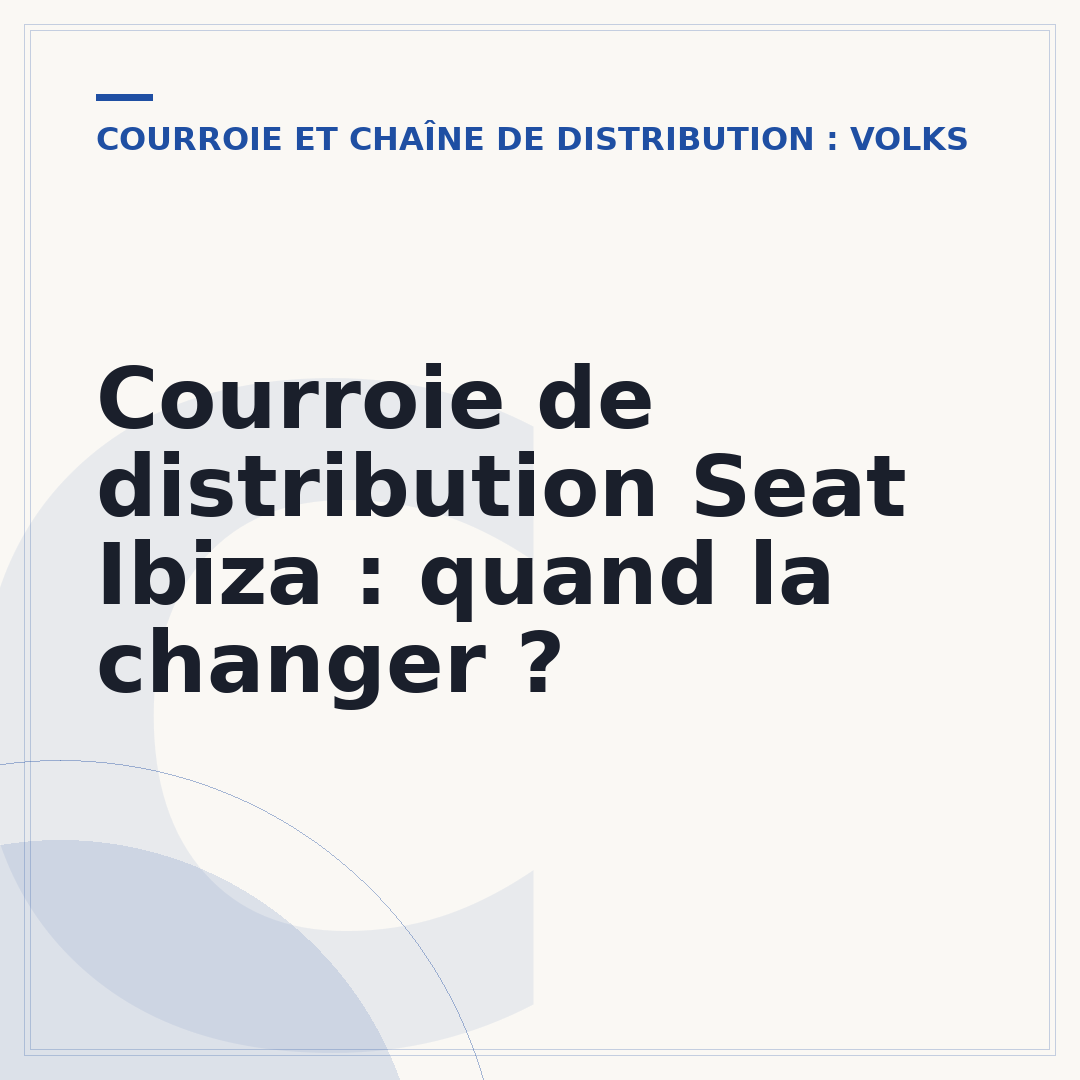 Courroie de distribution Seat Ibiza : quand la changer ?