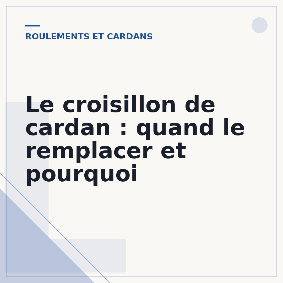 Le croisillon de cardan : quand le remplacer et pourquoi