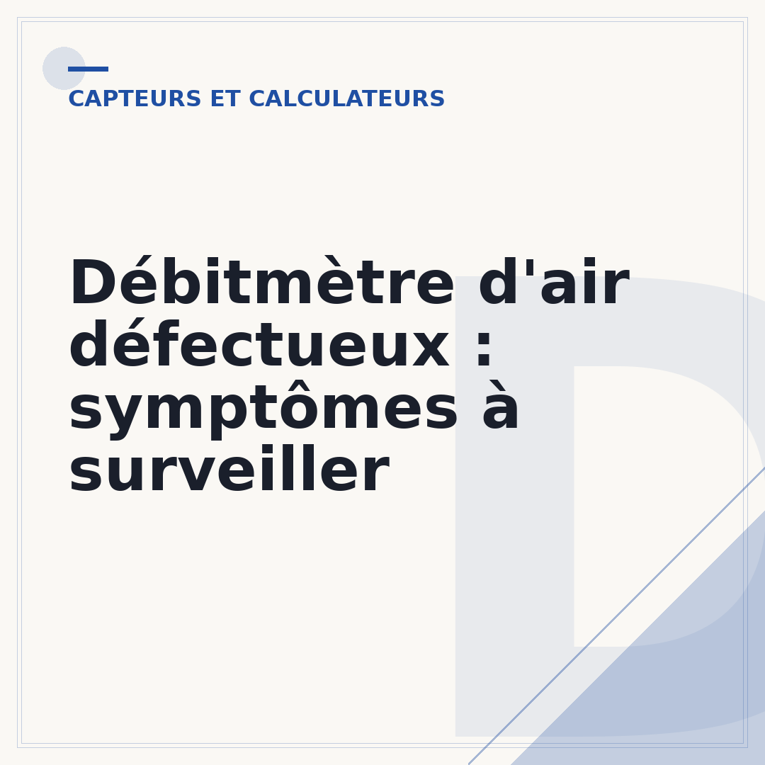 Débitmètre d'air défectueux : symptômes à surveiller