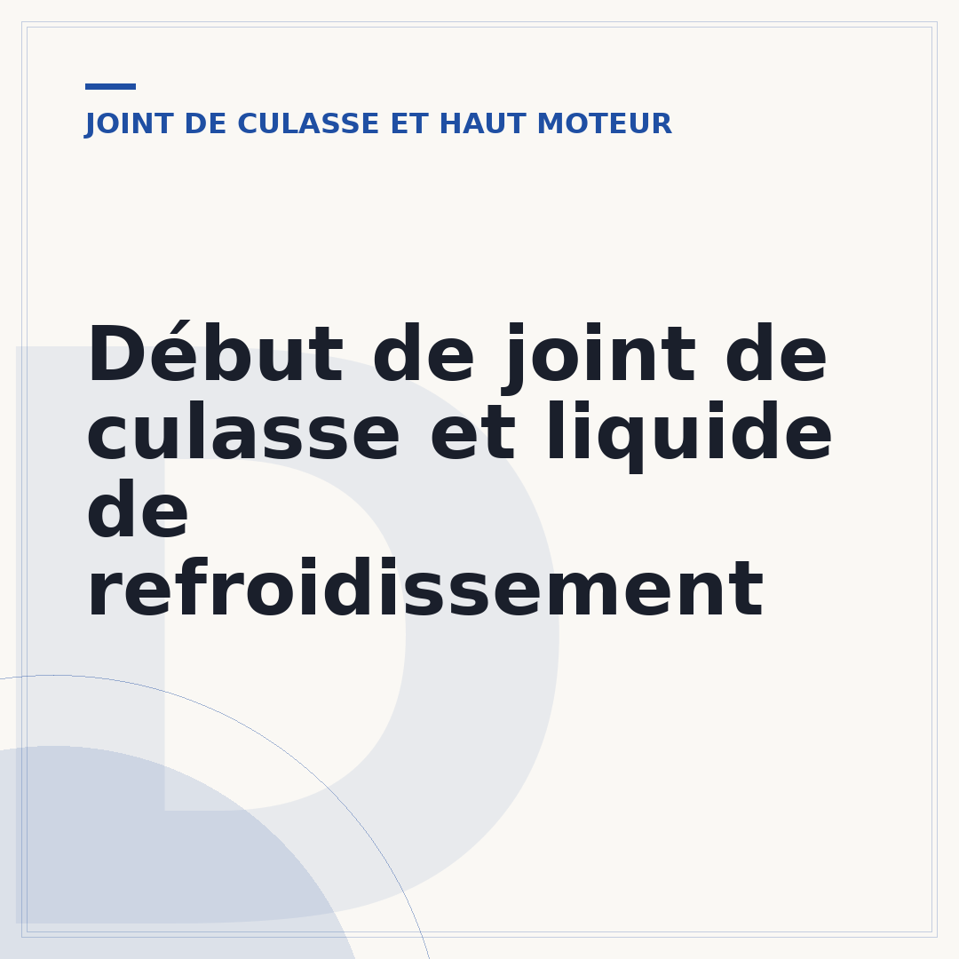 Début de joint de culasse et liquide de refroidissement