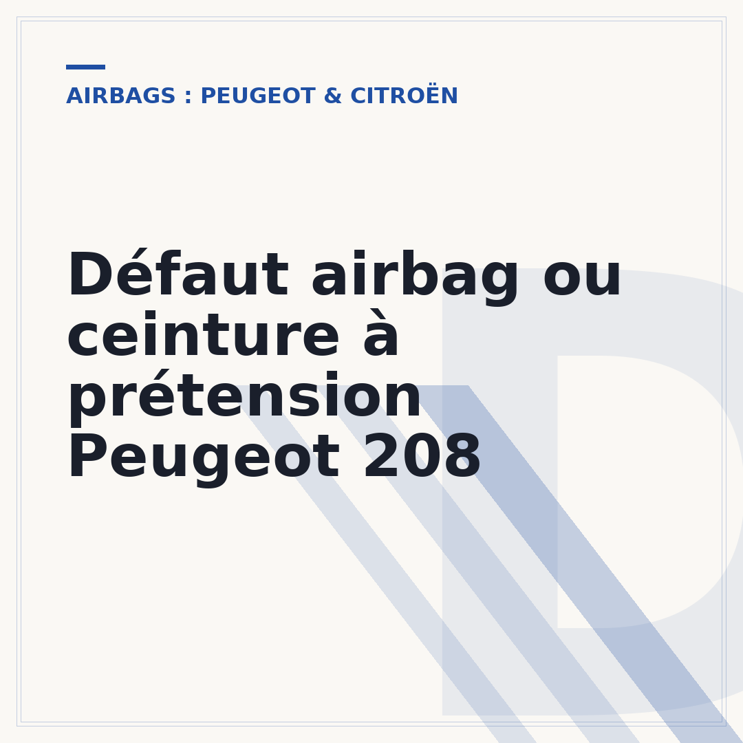 Défaut airbag ou ceinture à prétension Peugeot 208