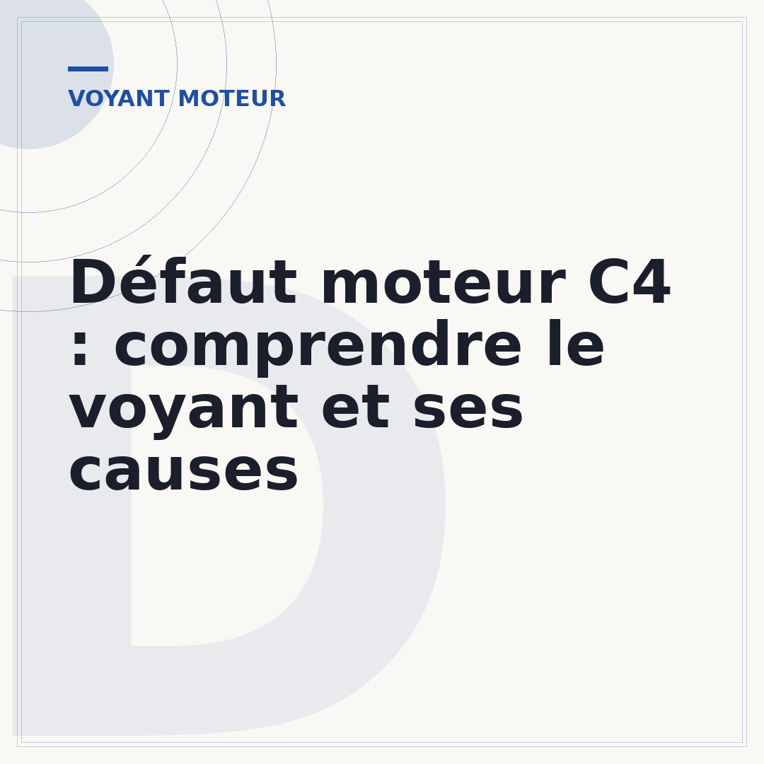 Défaut moteur C4 : comprendre le voyant et ses causes