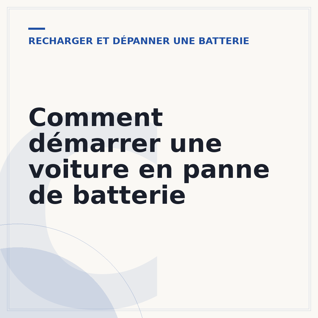 Comment démarrer une voiture en panne de batterie