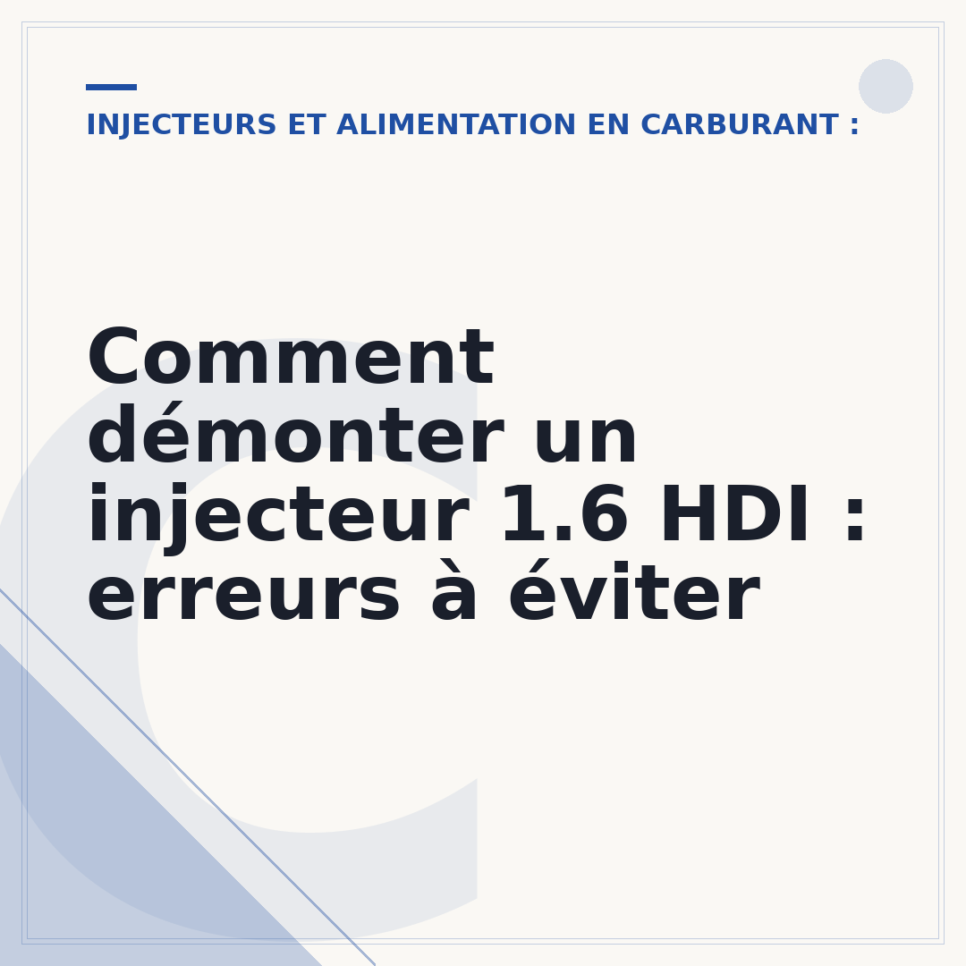 Comment démonter un injecteur 1.6 HDI : erreurs à éviter
