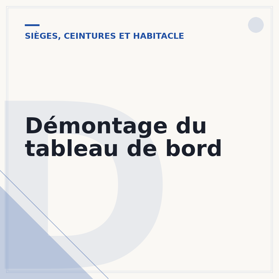 Démontage du tableau de bord