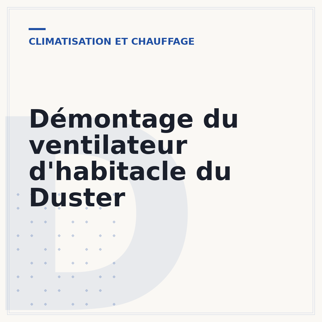Démontage du ventilateur d'habitacle du Duster