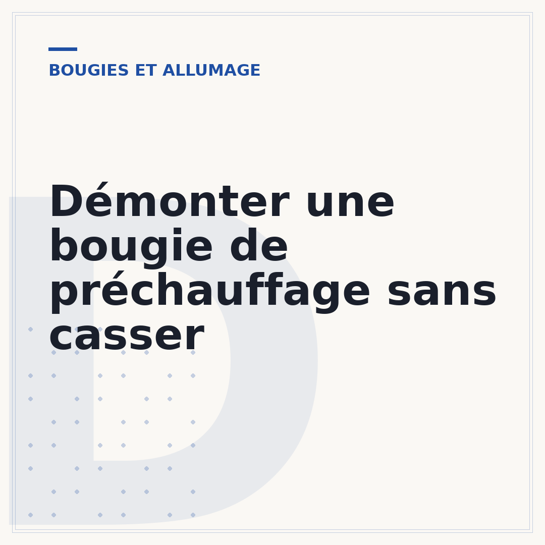 Démonter une bougie de préchauffage sans casser
