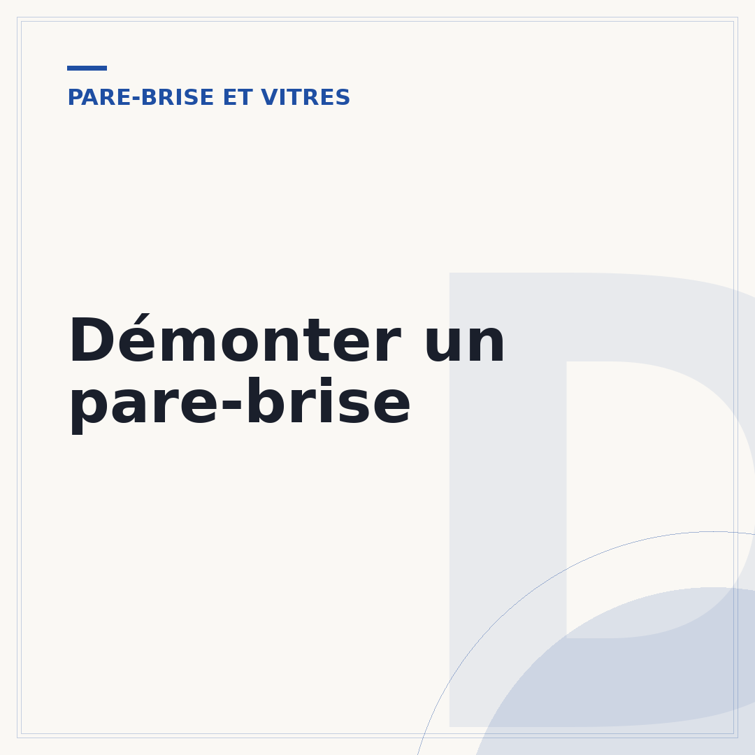 Démonter un pare-brise