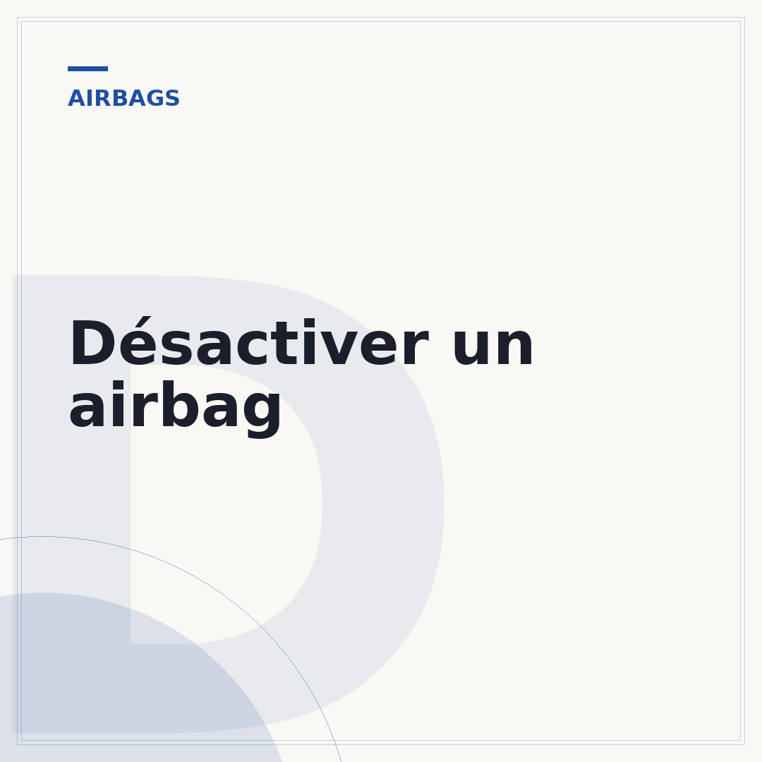 Désactiver un airbag