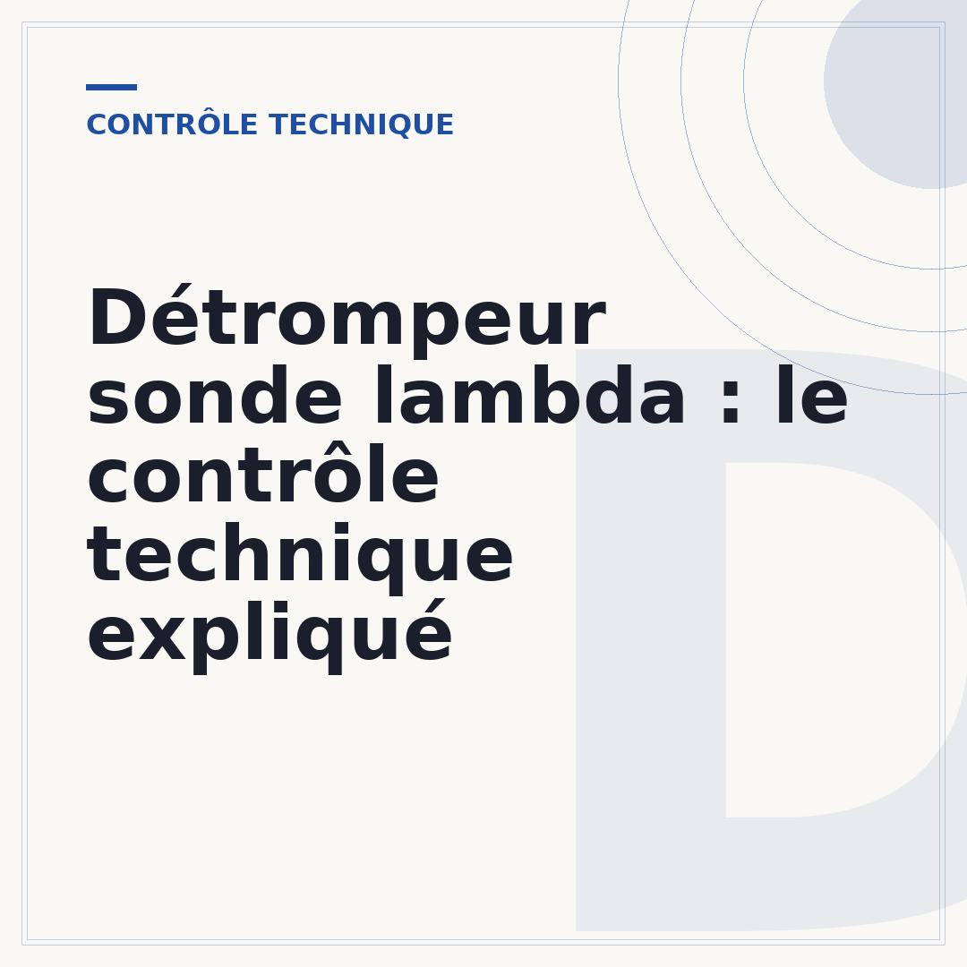 Détrompeur sonde lambda : le contrôle technique expliqué