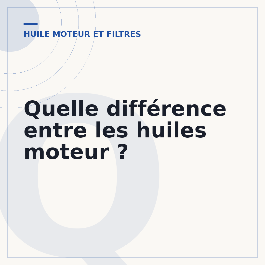 Quelle différence entre les huiles moteur ?