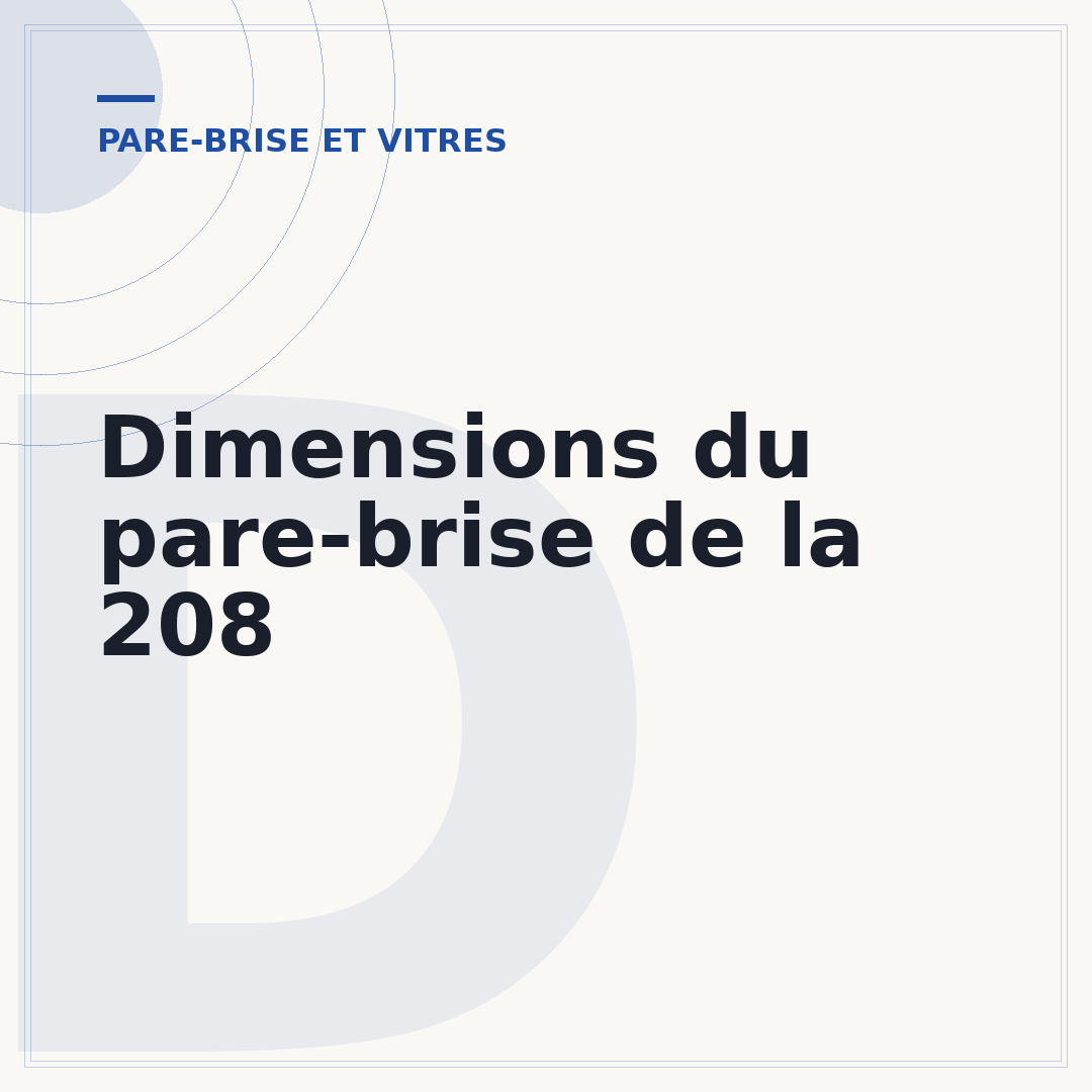 Dimensions du pare-brise de la 208