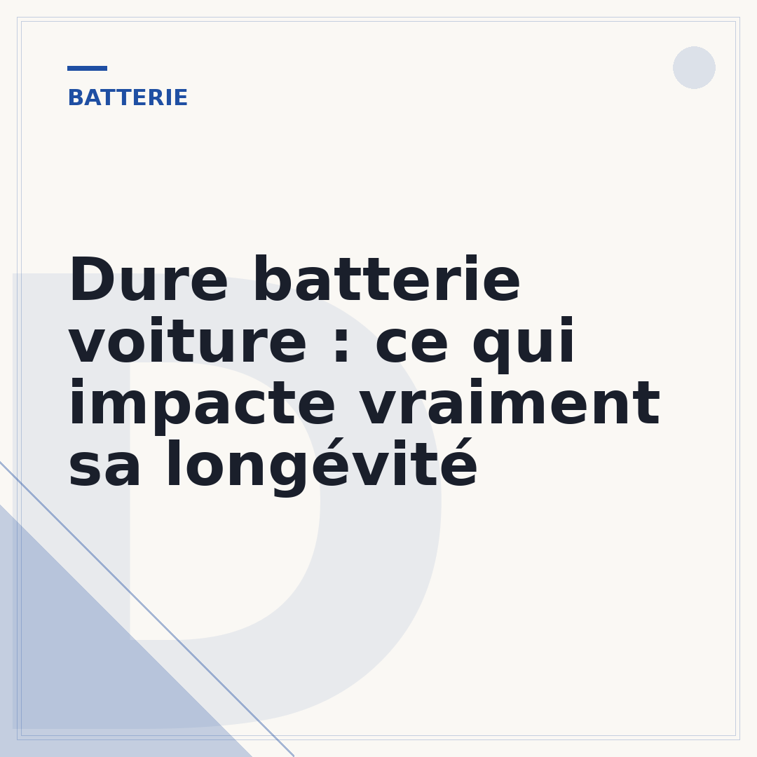 Dure batterie voiture : ce qui impacte vraiment sa longévité