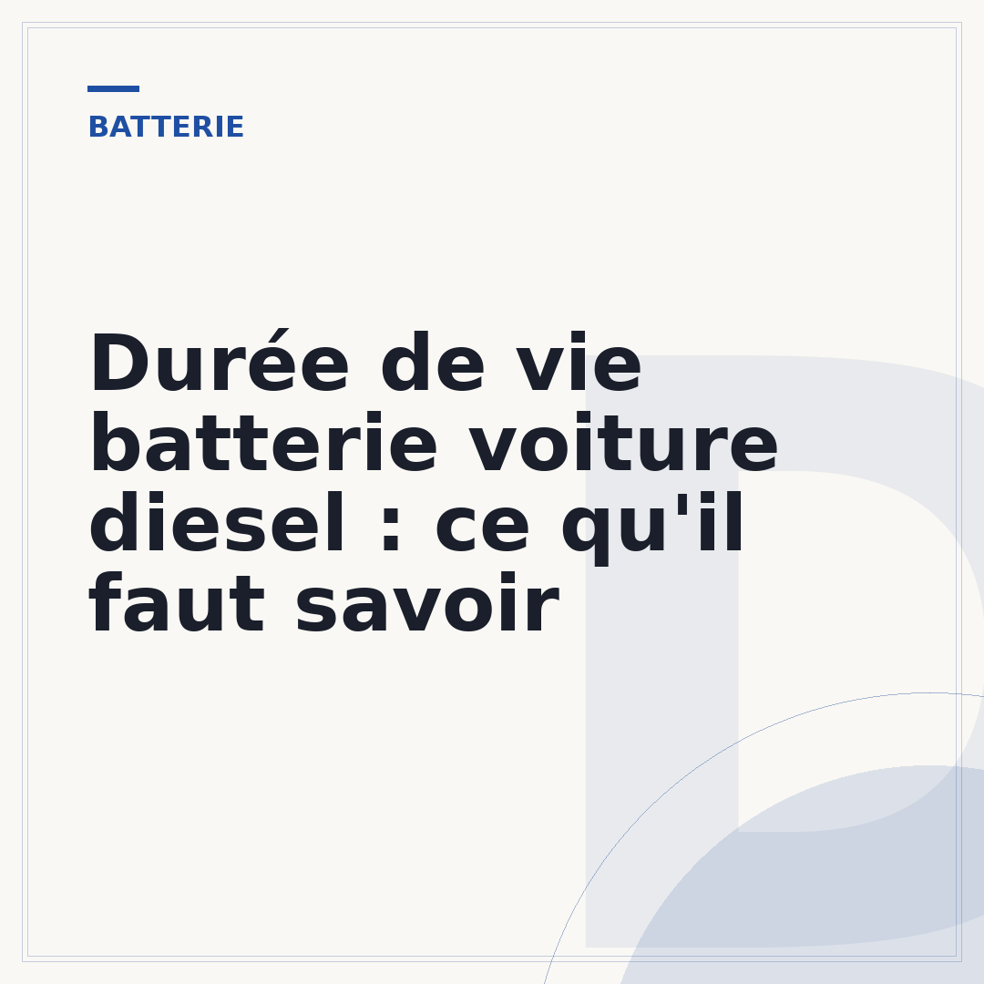 Durée de vie batterie voiture diesel : ce qu'il faut savoir