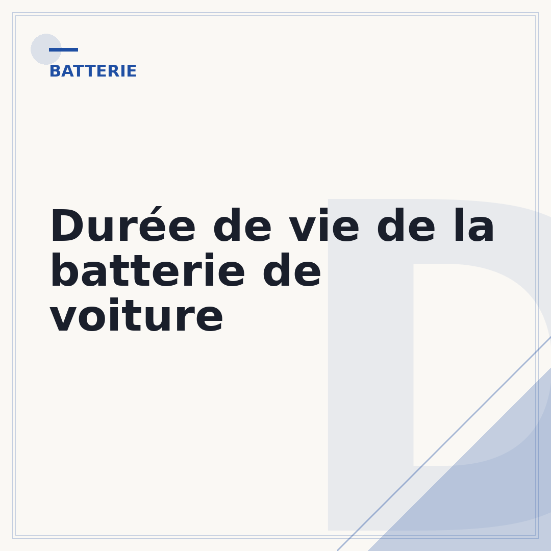 Durée de vie de la batterie de voiture