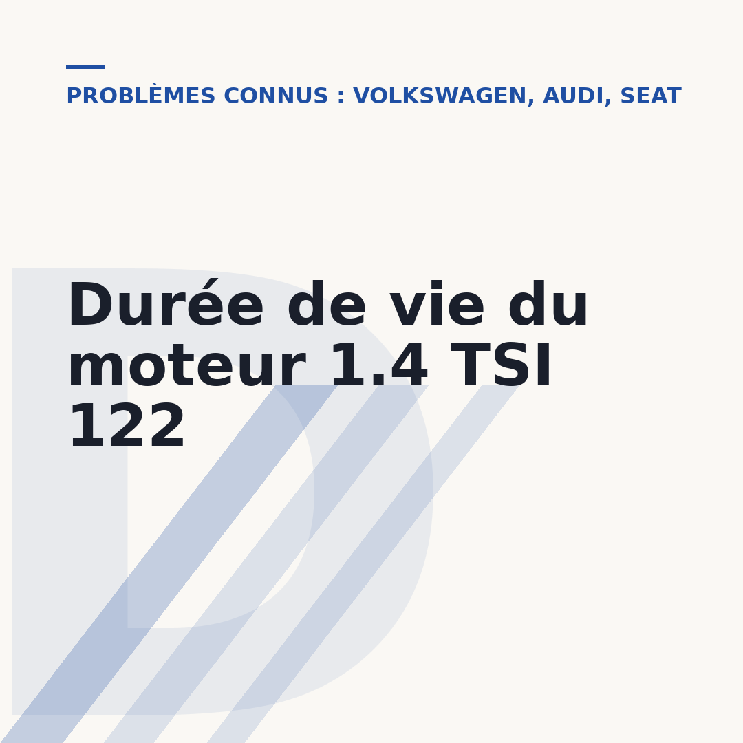 Durée de vie du moteur 1.4 TSI 122