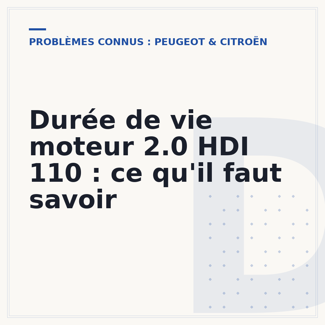 Durée de vie moteur 2.0 HDI 110 : ce qu'il faut savoir