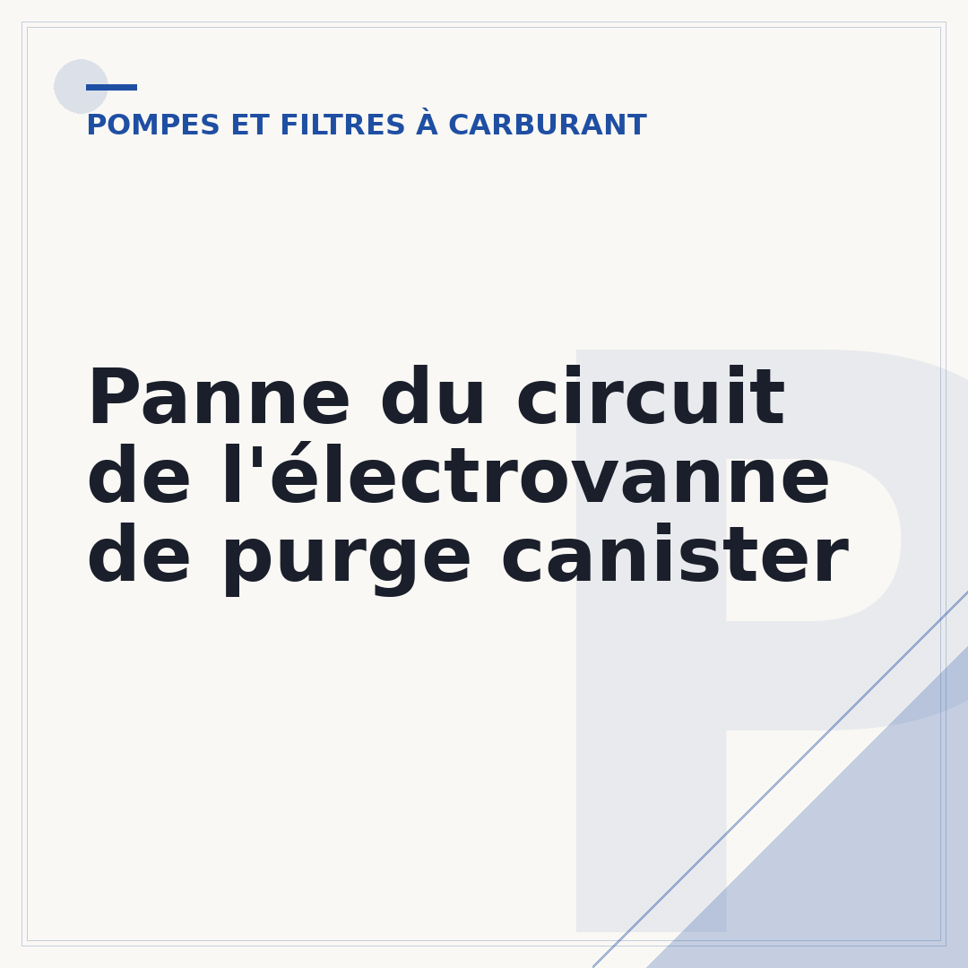 Panne du circuit de l'électrovanne de purge canister