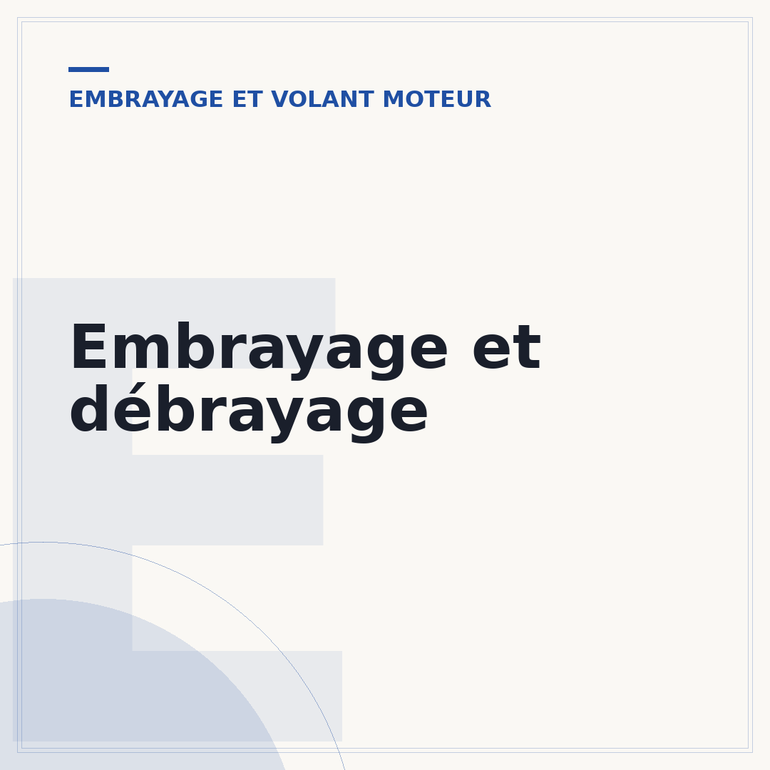 Embrayage et débrayage
