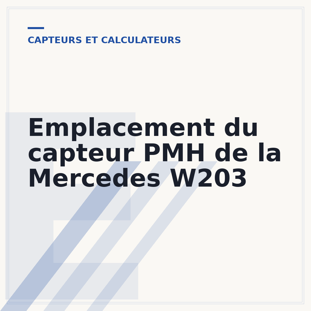 Emplacement du capteur PMH de la Mercedes W203