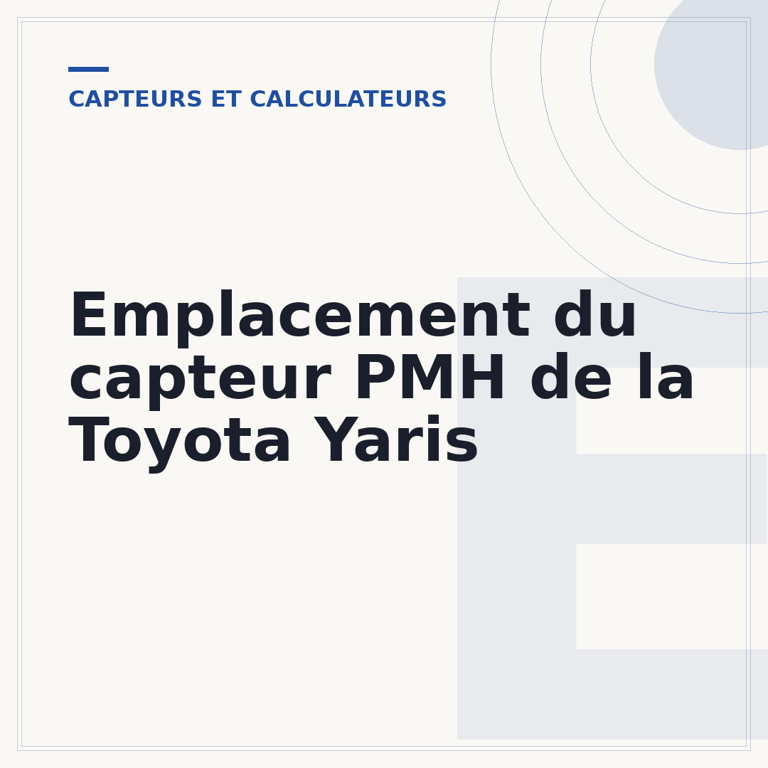 Emplacement du capteur PMH de la Toyota Yaris