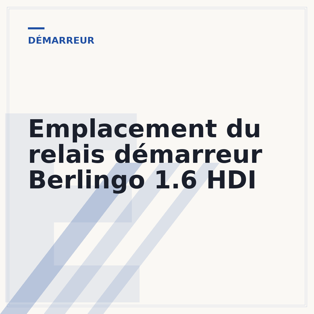 Emplacement du relais démarreur Berlingo 1.6 HDI