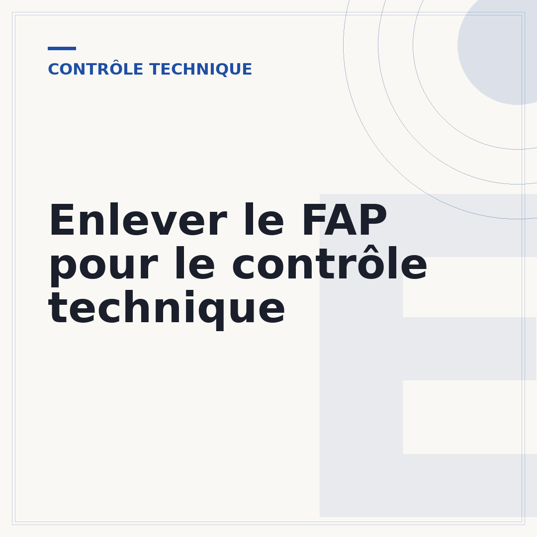 Enlever le FAP pour le contrôle technique