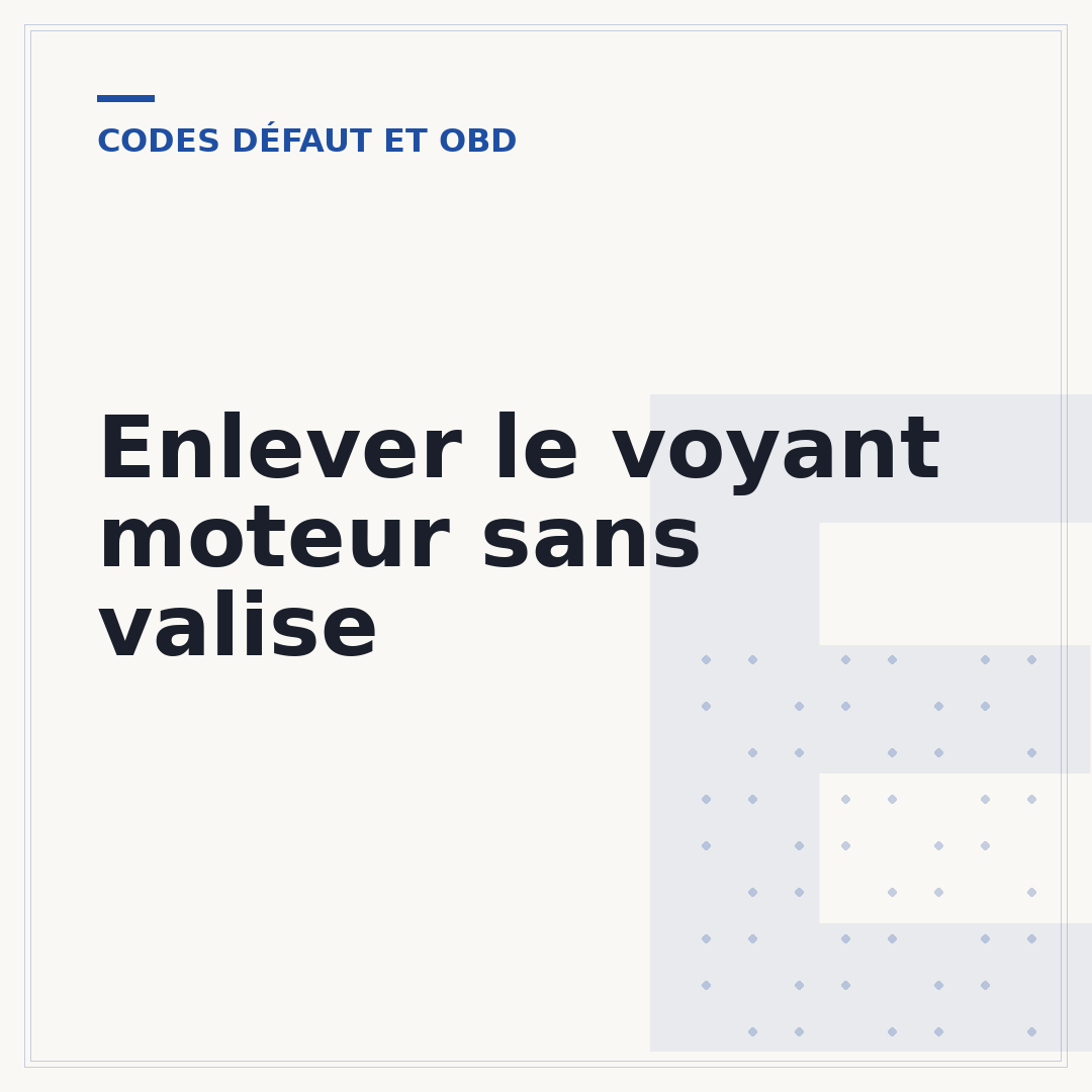Enlever le voyant moteur sans valise