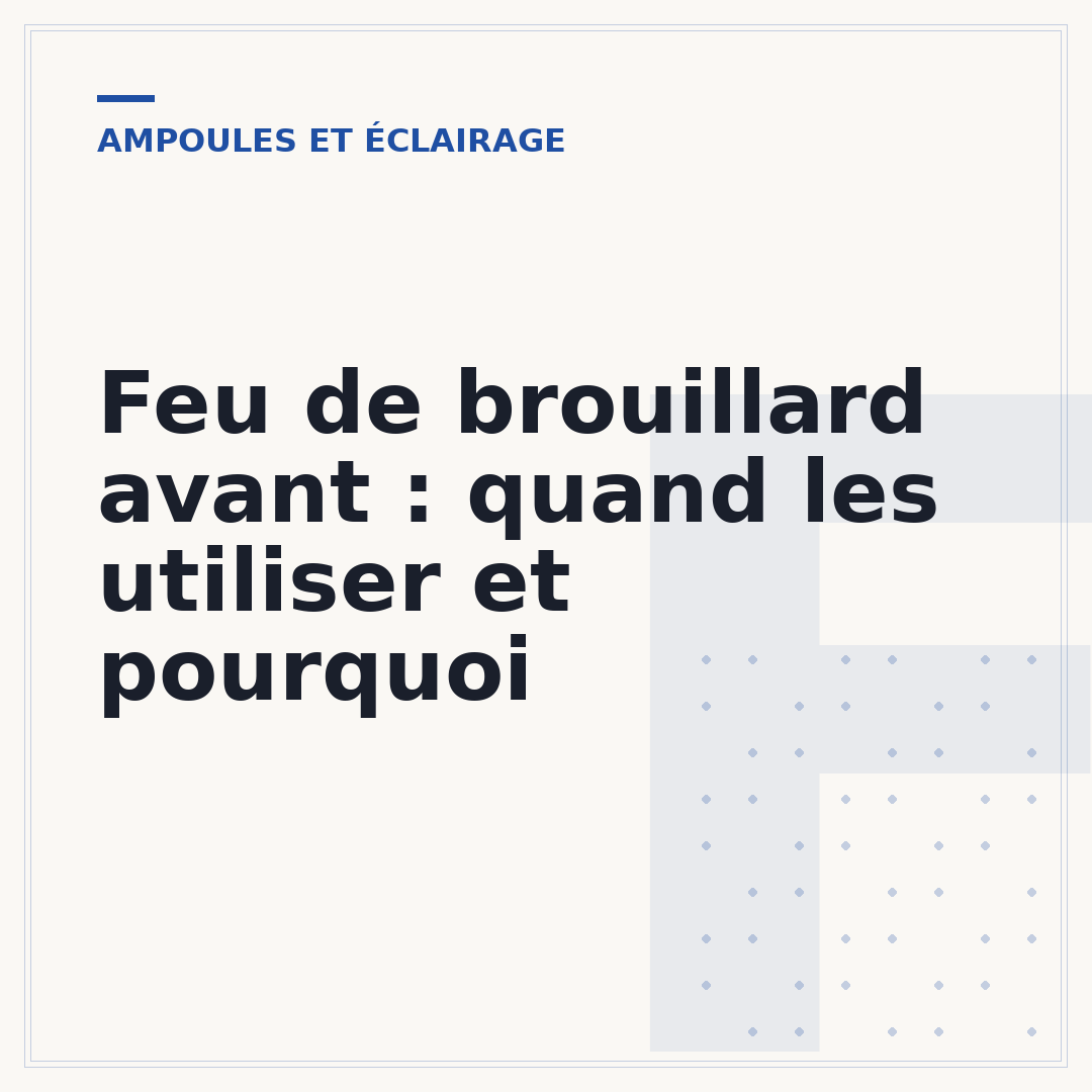 Feu de brouillard avant : quand les utiliser et pourquoi