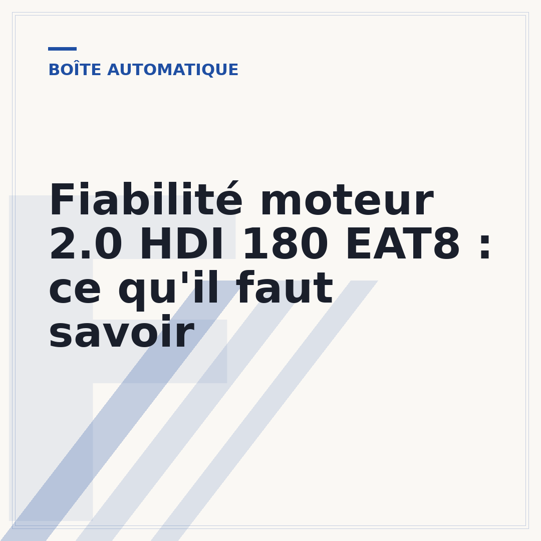 Fiabilité moteur 2.0 HDI 180 EAT8 : ce qu'il faut savoir