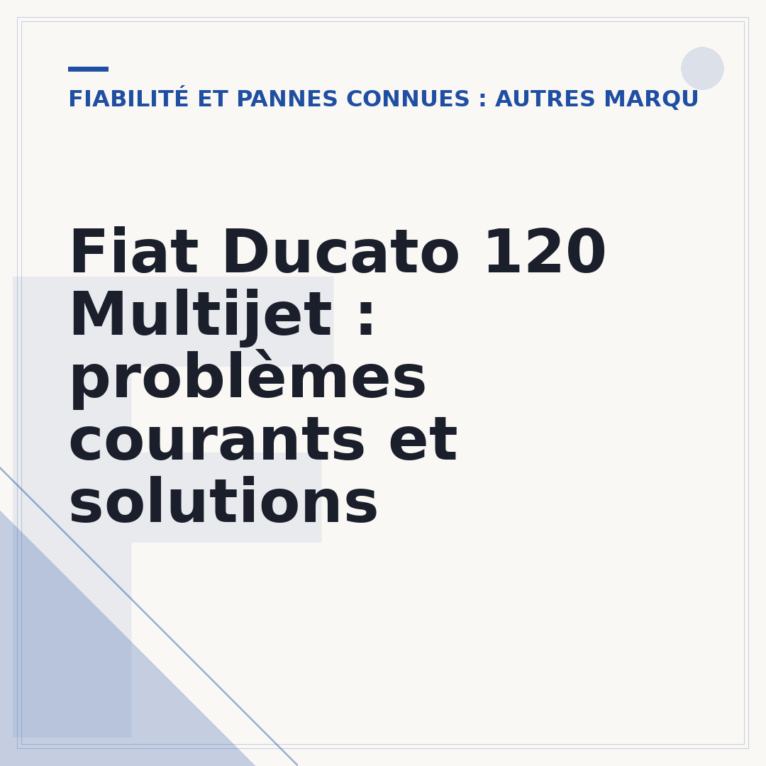 Fiat Ducato 120 Multijet : problèmes courants et solutions