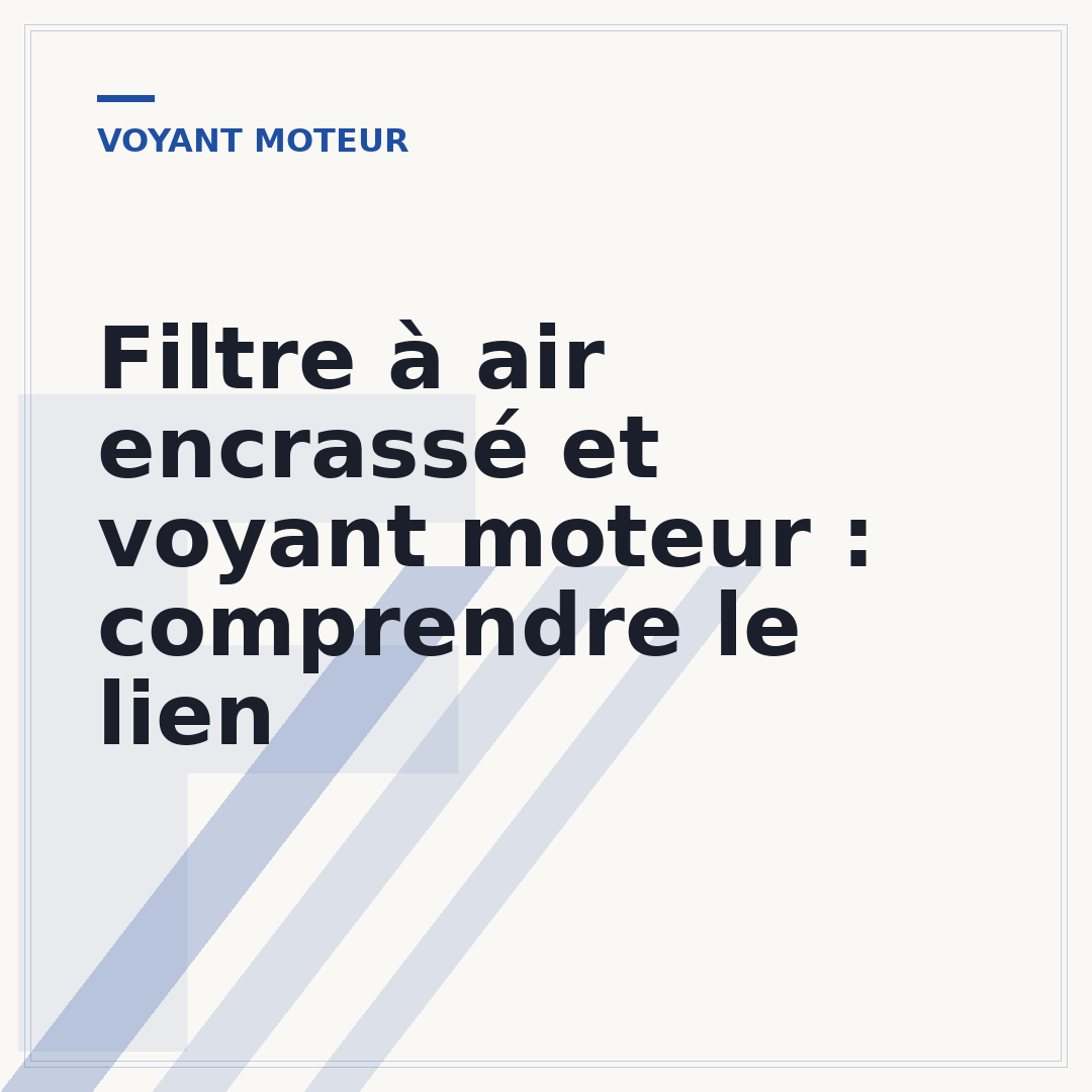Filtre à air encrassé et voyant moteur : comprendre le lien